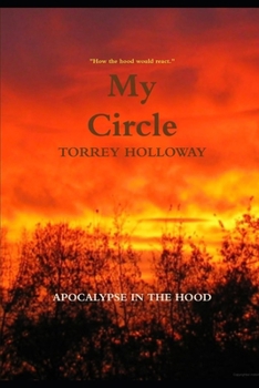 Paperback My Circle: Apocalpyse in the hood Book