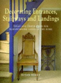 Paperback Decorating Entrances, Stairways and Landings: Ideas and Inspiration for Hardworking Areas in the Home Book