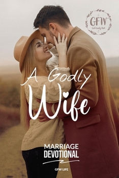 Paperback A Godly Wife Marriage Devotional Book