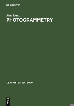 Hardcover Photogrammetry: Geometry from Images and Laser Scans Book
