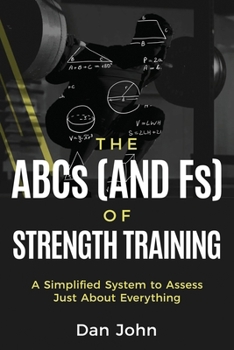 Paperback The ABCs (and Fs) of Strength Training Book