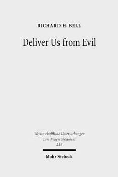 Hardcover Deliver Us from Evil: Interpreting the Redemption from the Power of Satan in New Testament Theology Book