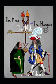 Paperback The Monk, the Mob, and the Marquis Book