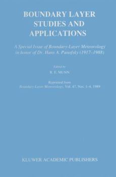 Paperback Boundary Layer Studies and Applications: A Special Issue of Boundary-Layer Meteorology in Honor of Dr. Hans A. Panofsky (1917-1988) Book