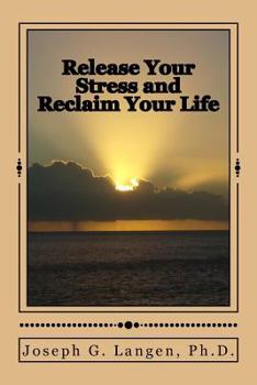 Paperback Release Your Stress and Reclaim Your Life Book