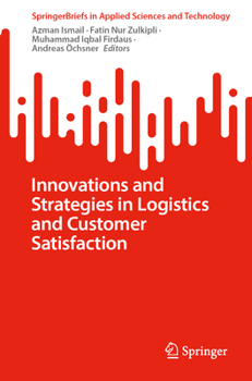 Paperback Innovations and Strategies in Logistics and Customer Satisfaction Book