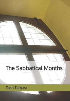 Paperback The Sabbatical Months Book
