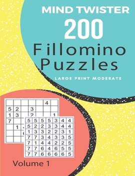 Paperback Mind Twister - 200 Fillomino Puzzles - Large Print Moderate Volume 1 Book