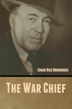 The War Chief - Book #1 of the Apache Novels