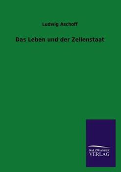 Paperback Das Leben und der Zellenstaat [German] Book