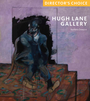 Paperback Hugh Lane Gallery: Director's Choice Book