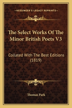 Paperback The Select Works Of The Minor British Poets V3: Collated With The Best Editions (1819) Book