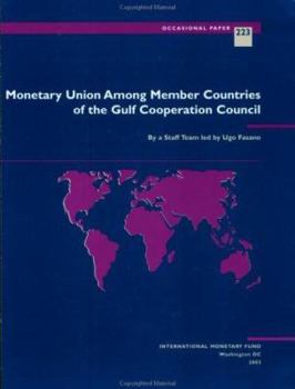 Paperback Monetary Union Among Member Countries of the Gulf Cooperation Council Book