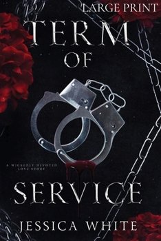 Paperback Term of Service (Large Print): A Wickedly Devoted Love Story [Large Print] Book
