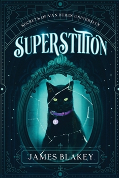 Superstition (The Secrets of Van Buren University)