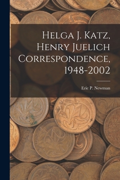 Paperback Helga J. Katz, Henry Juelich Correspondence, 1948-2002 Book