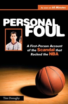Paperback Personal Foul: A First-Person Account of the Scandal That Rocked the NBA Book