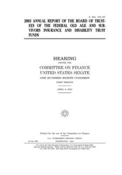 Paperback 2003 annual report of the Board of Trustees of the Federal Old Age and Survivors Insurance and Disability Trust Funds Book
