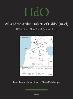 Hardcover Atlas of the Arabic Dialects of Galilee (Israel): With Some Data for Adjacent Areas Book