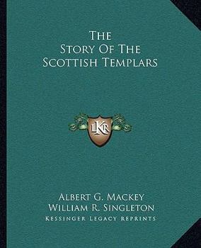 Paperback The Story Of The Scottish Templars Book