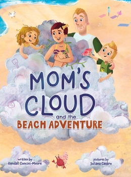 Hardcover Mom's Cloud and the Beach Adventure Book
