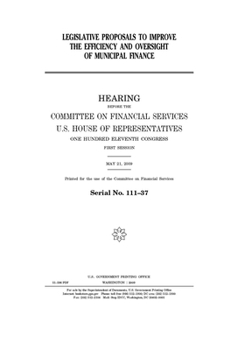 Legislative proposals to improve the efficiency and oversight of municipal finance