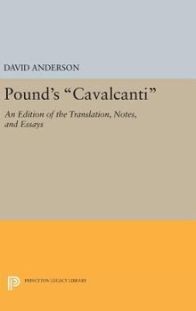 Pound's Cavalcanti: An Edition of the Translation, Notes, and Essays