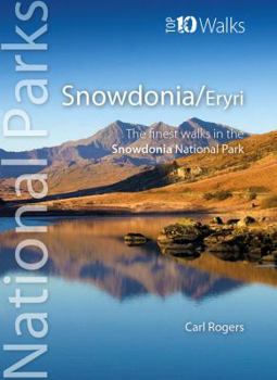 Paperback Snowdonia/Eryri - Circular Walks in the Snowdonia National Park (Top 10 Walks: National Parks) Book