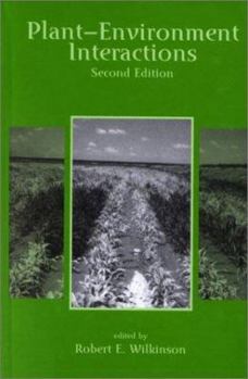 Hardcover Plant-Environment Interactions (Books in Soils, Plants & the Environment) Book