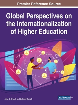 Hardcover Global Perspectives on the Internationalization of Higher Education Book