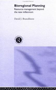 Hardcover Bioregional Planning: Resource Management Beyond the New Millennium Book