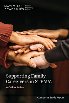 Supporting Family Caregivers in Stemm: A Call to Action