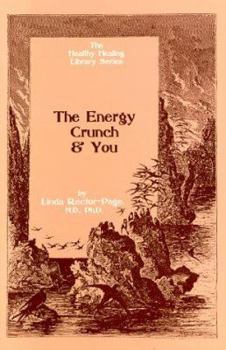 Paperback The Energy Crunch and You Book