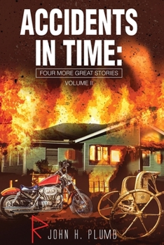 Paperback Accidents in Time: Four More Great Stories (Volume ll) Book