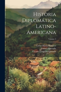 Paperback Historia diplomática latino-americana; Volume 3 [Spanish] Book