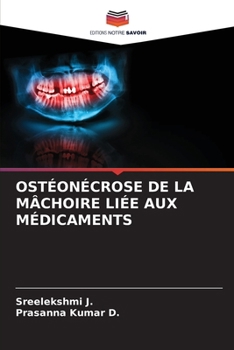 Ostéonécrose de la Mâchoire Liée Aux Médicaments (French Edition)