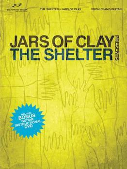 Paperback Jars of Clay Presents the Shelter Worhip Kit [With DVD ROM] Book