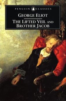 The Lifted Veil/Brother Jacob