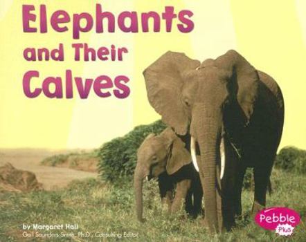 Paperback Elephants and Their Calves (Animal Offspring) Book