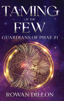 Taming of the Few: An Irish Contemporary Fantasy Novel