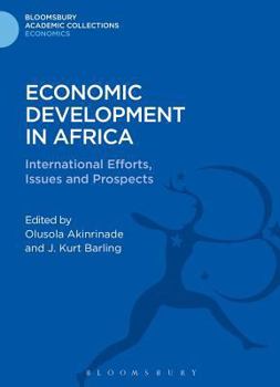 Hardcover Economic Development in Africa: International Efforts, Issues and Prospects Book