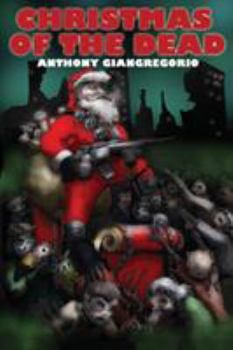 Paperback Christmas Of the Dead Book