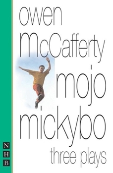 Paperback Mojo Mickybo: Three Plays Book