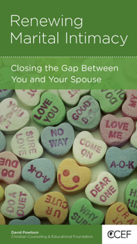 Paperback Renewing Marital Intimacy: Closing the Gap Between You and Your Spouse Book