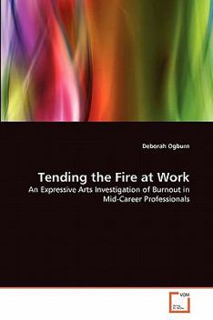 Paperback Tending the Fire at Work Book