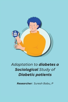 Paperback Adaptation to diabetes a sociological study of diabetic patients Book