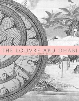 Hardcover The Louvre Abu Dhabi: A World Vision of Art Book