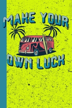 Make Your Own Luck (Kalender o. Datum) (German Edition)
