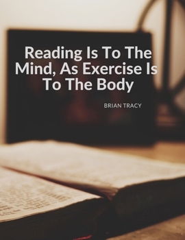 Paperback "Reading Is To The Mind, As Exercise Is To The Body.": Composition Motivational Notebook Journal for School Student Office Home and Class with Inspira Book