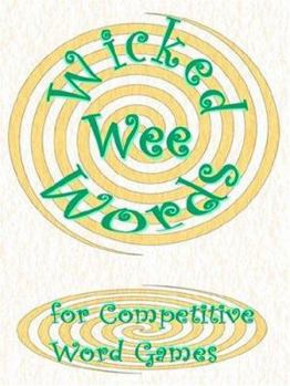 Paperback Wicked Wee Words: For Competitive Word Games Book